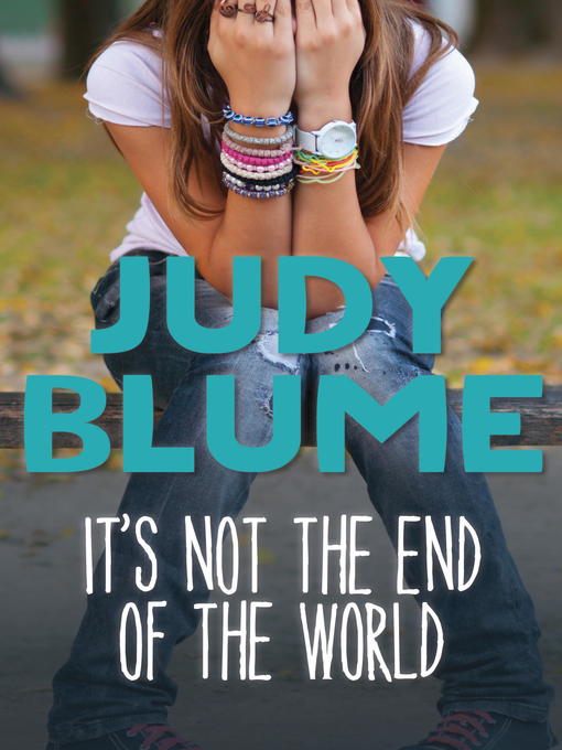 Title details for It's Not the End of the World by Judy Blume - Wait list